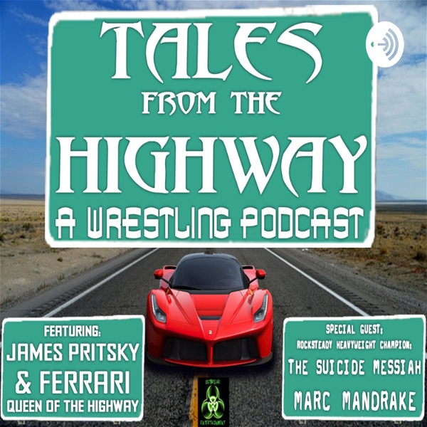 Artwork for Tales From The Highway: A Wrestling Podcast