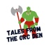 Tales from the Orc Den