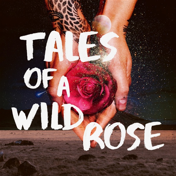 Artwork for Tales Of A Wild Rose