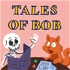Tales of Bob