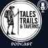 Tales Trails and Taverns