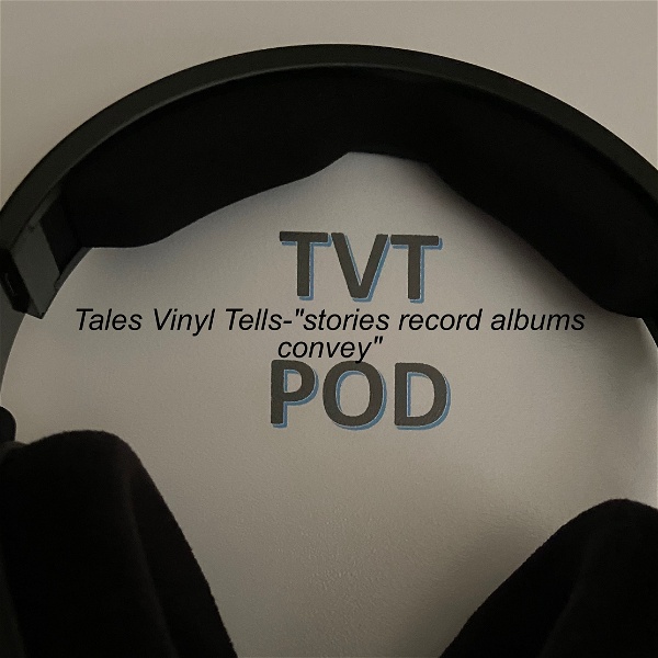 Artwork for Tales Vinyl Tells-”stories record albums convey”