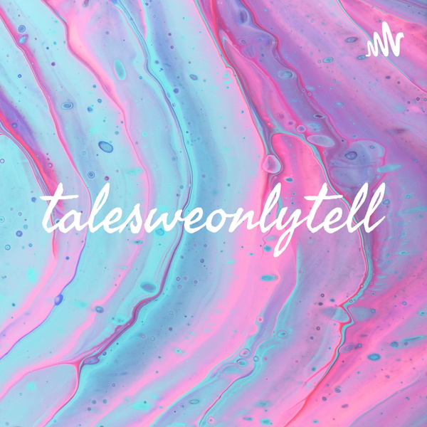 Artwork for talesweonlytell