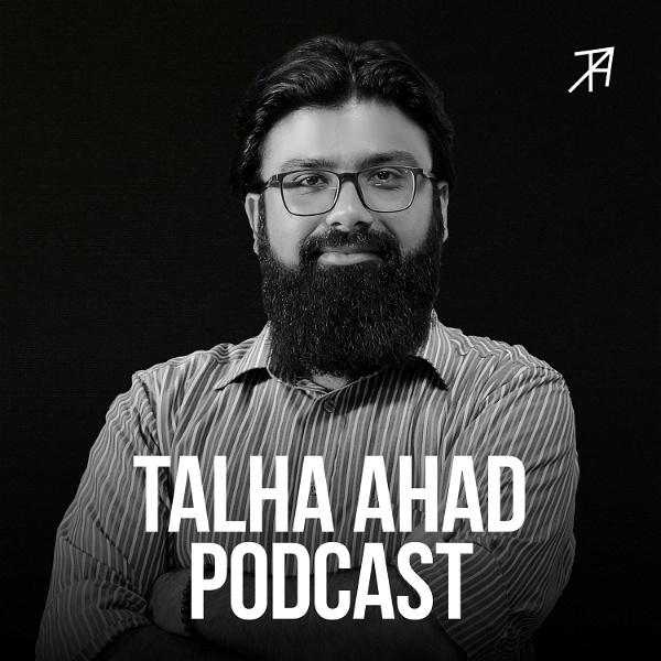 Artwork for Talha Ahad Podcast