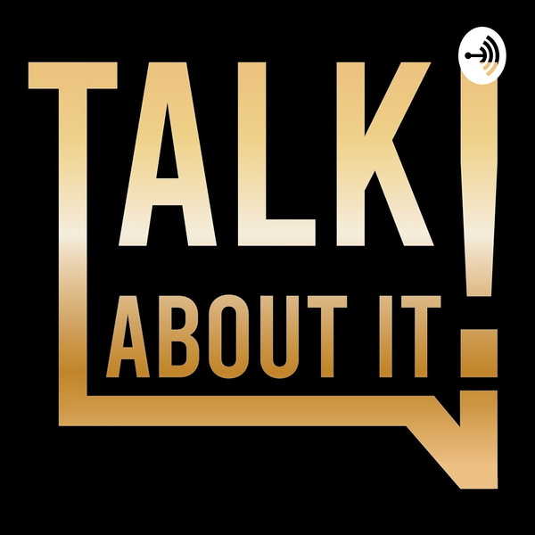 Artwork for TALK ABOUT IT!
