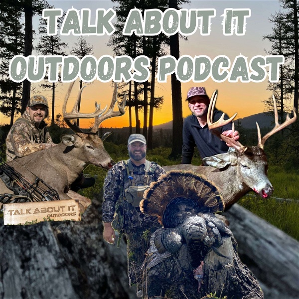 Artwork for Talk About It Outdoors Podcast