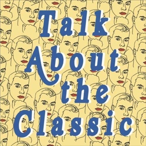 Artwork for Talk About The Classic