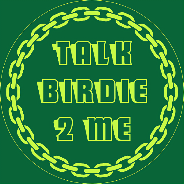 Artwork for Talk birdie 2 me