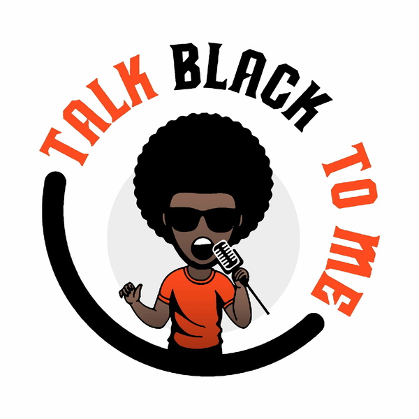 Artwork for Talk Black to Me