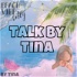 Talk by Tina