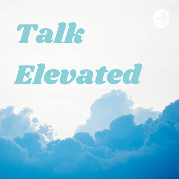 Artwork for Talk Elevated