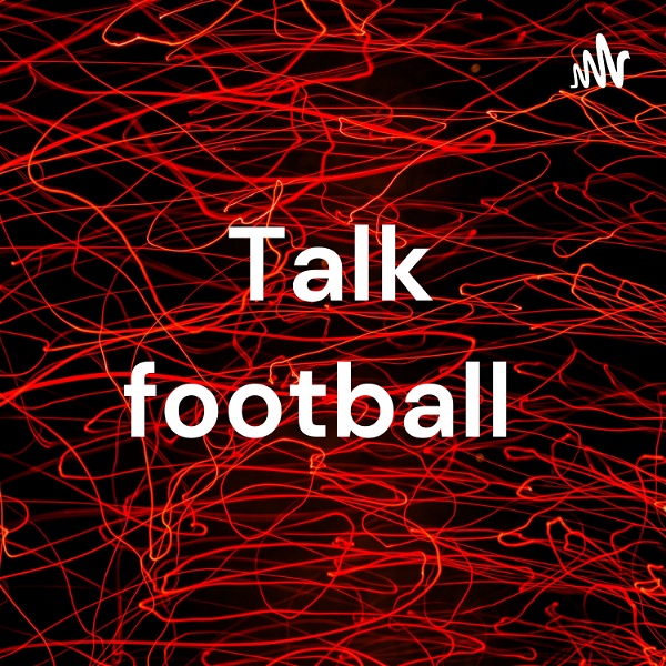 Artwork for Talk football