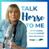 Talk Horse To Me