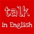 Talk in English