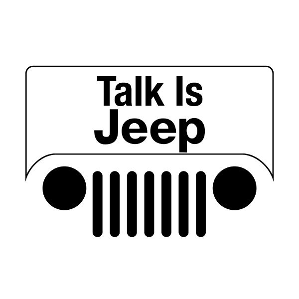 Artwork for Talk is Jeep Podcast