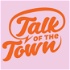 Talk of the Town by Echo News