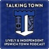 Talking Town - Ipswich Town FC Podcast
