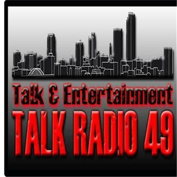 Artwork for Talk Radio 49