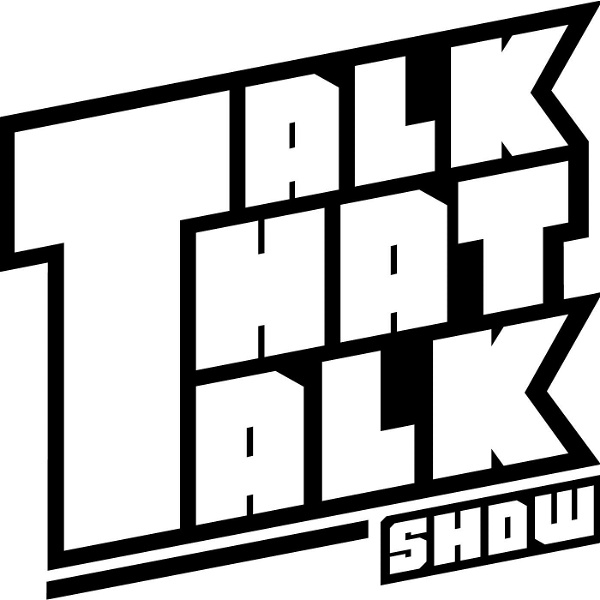 Artwork for Talk That Talk Show
