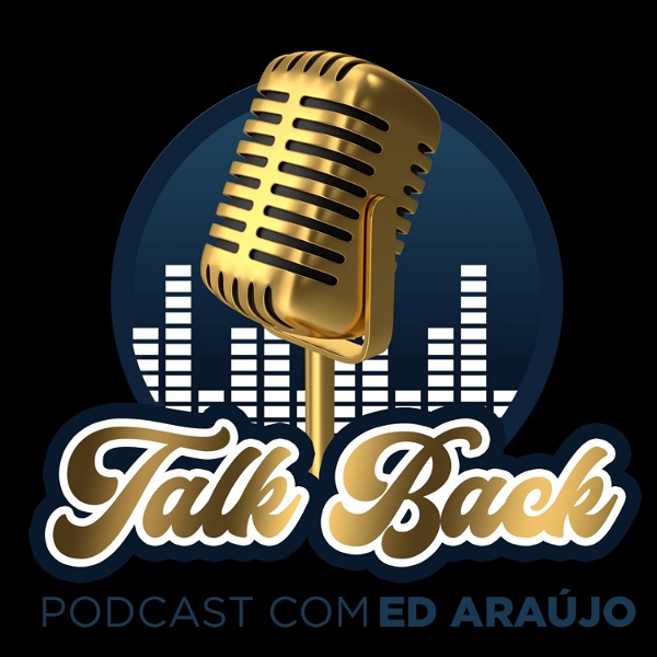 Artwork for Talkback Podcast com Ed Araujo