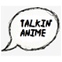 Talkin' Anime