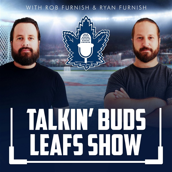 Artwork for Talkin' Buds Leafs Show