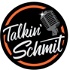 Talkin' Schmit