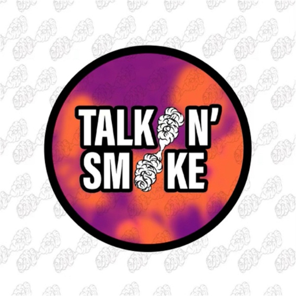 Artwork for Talkin Smoke 🗣💨