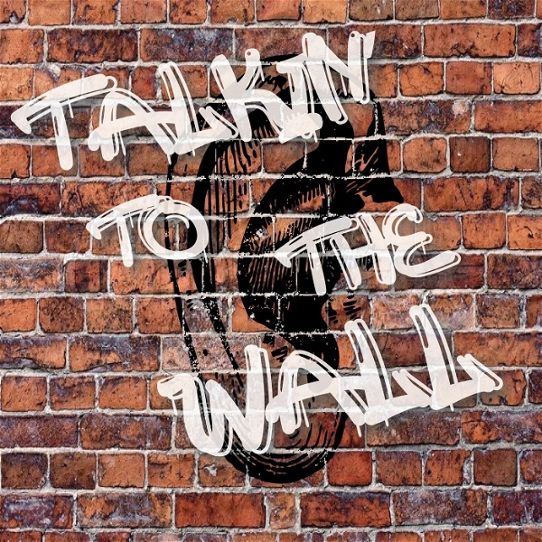 Artwork for Talkin To The Wall