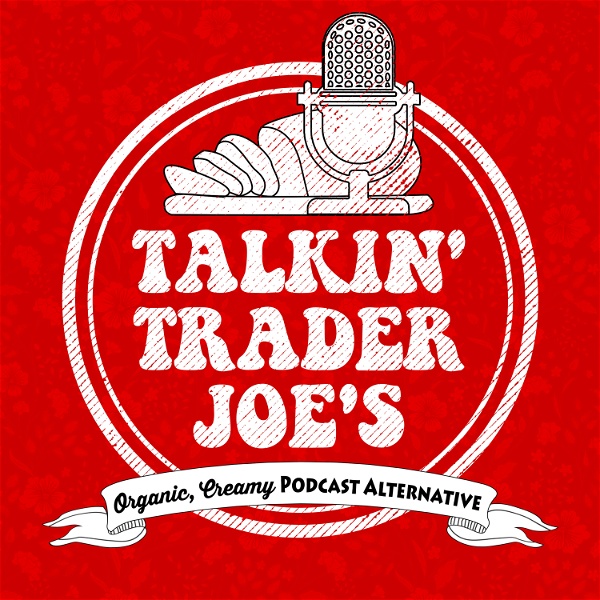Artwork for Talkin' Trader Joes