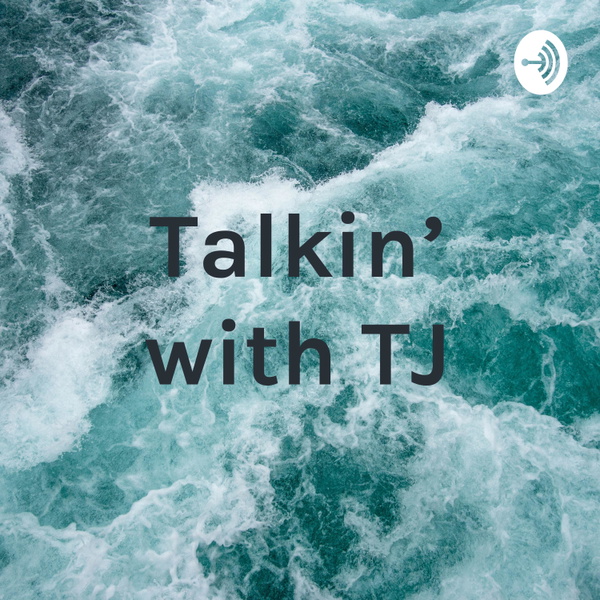 Artwork for Talkin' with TJ