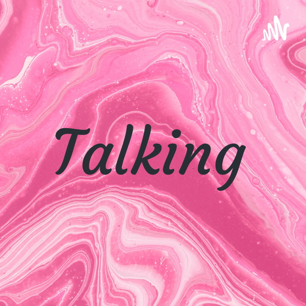 Artwork for Talking