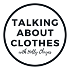 Talking About Clothes with Holly Chayes