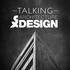 Talking Architecture & Design