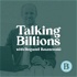Talking Billions