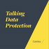 Talking Data Protection