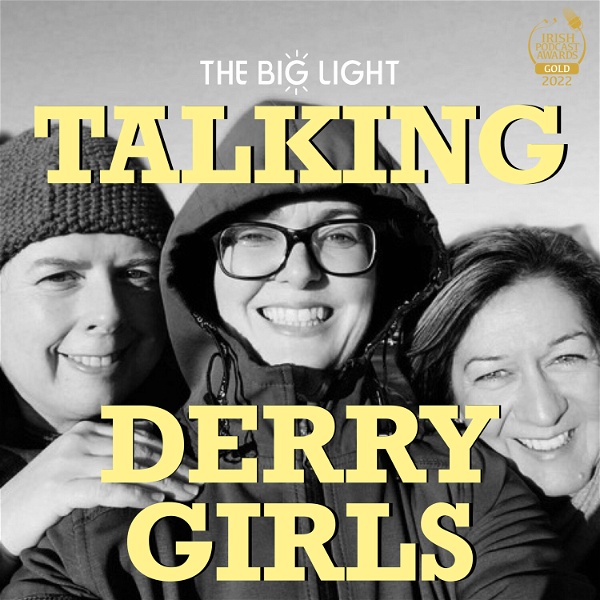 Artwork for Talking Derry Girls