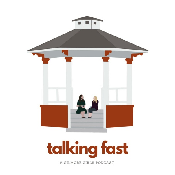 Artwork for Talking Fast: A Gilmore Girls Podcast