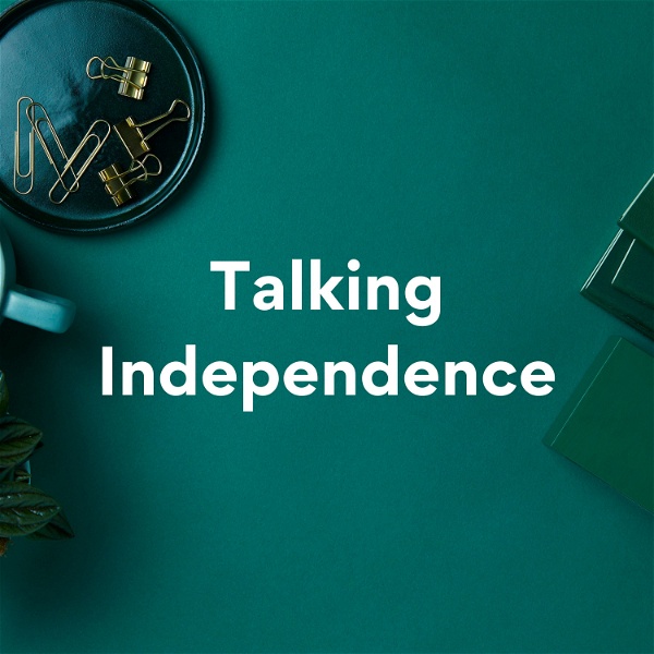 Artwork for Talking Independence