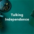 Talking Independence