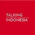 Talking Indonesia