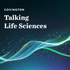 Talking Life Sciences