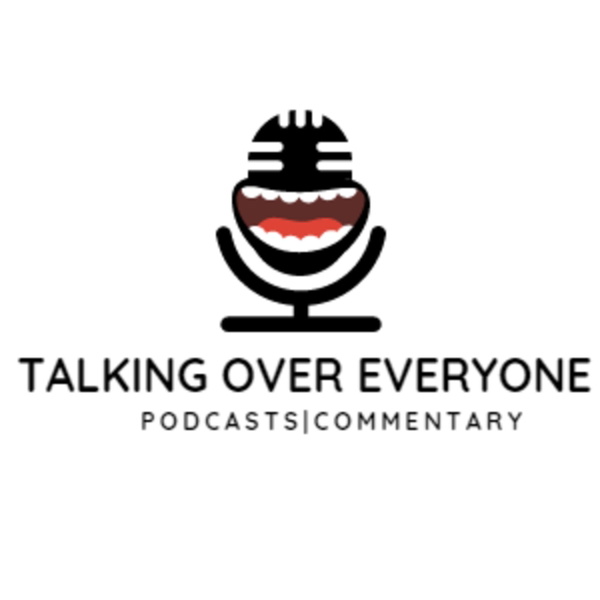 Artwork for Talking Over Everyone