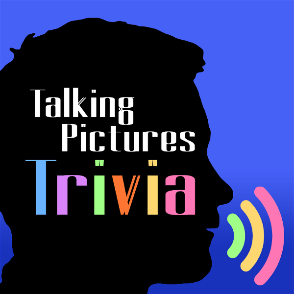Artwork for Talking Pictures Trivia