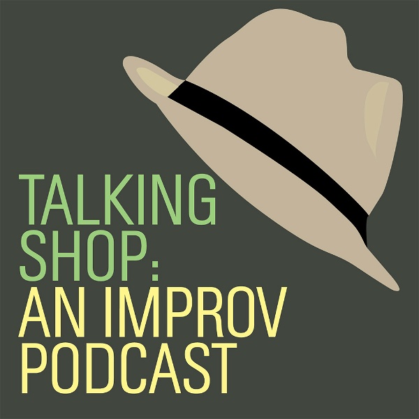 Artwork for Talking Shop: An Improv Podcast