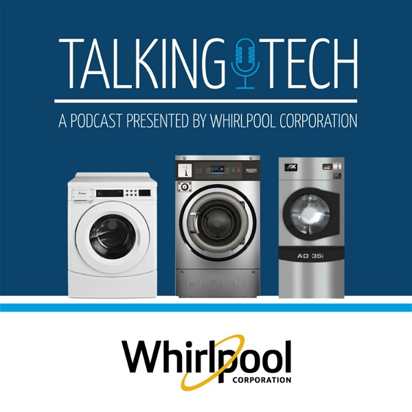 Artwork for Talking Tech Brought To You By Whirlpool Corporation