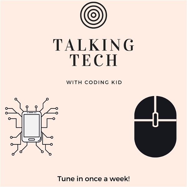 Artwork for Talking Tech With Coding Kid