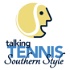 Talking Tennis Southern Style