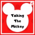 Talking The Mickey