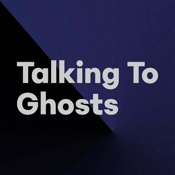 Artwork for Talking To Ghosts